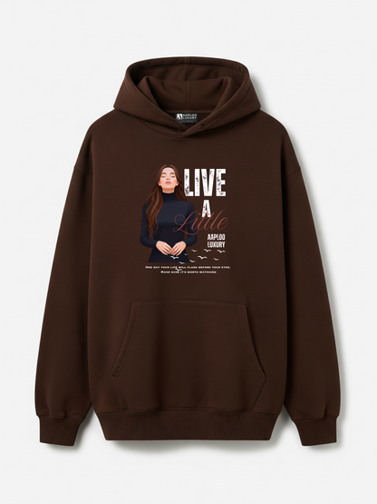 Live a Little Hoodie – Espresso Brown